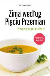 Zima według Pieciu Przemian. Przepisy wegetariańskie