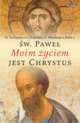 ŚWIĘTY PAWEŁ MOIM ŻYCIEM JEST CHRYSTUS 