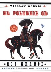 NA POŁUDNIE OD RIO GRANDE