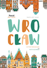 WROCŁAW PASCAL SLOW TRAVEL