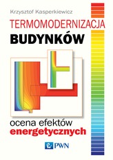 TERMOMODERNIZACJA BUDYNKÓW OCENA EFEKTÓW ENERGETYCZNYCH