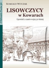 Lisowczycy w Kowarach. Opowieść z czasów wojny 30-letniej
