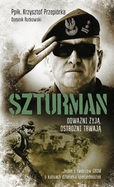 SZTURMAN ODWAŻNI ŻYJĄ OSTROŻNI TRWAJĄ