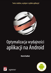 OPTYMALIZACJA WYDAJNOŚCI APLIKACJI NA ANDROID