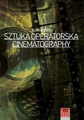 CINEMATOGRAPHY SZTUKA OPERATORSKA