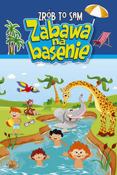 Zrób to sam.Zabawa na basenie