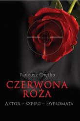 CZERWONA RÓŻA AKTOR SZPIEG DYPLOMATA