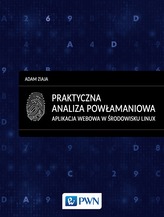 PRAKTYCZNA ANALIZA POWŁAMANIOWA APLIKACJA WEBOWA W ŚRODOWISKU LINUX