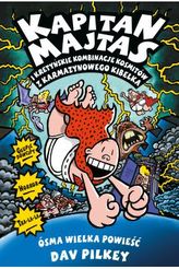 Kapitan Majtas 8 Kapitan Majtas i kretyńskie kombinacje kosmitów z Karmazynowego Kibelka