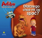 Adibu. Tajemnice ludzkiego ciała. Dlaczego chce mi się spać?