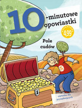 10-minutowe opowiastki: Pole cudów