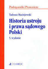 Historia ustroju i prawa sądowego Polski Wydanie 5