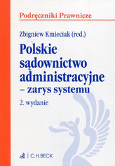 Polskie sądownictwo administracyjne zarys systemu Wydanie 2