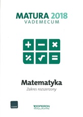 Vademecum Matura 2018. Matematyka. Zakres rozszerzony