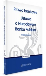 Prawo bankowe. Ustawa o Narodowym Banku Polskim, wydanie 26