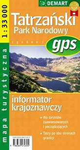Tatrzański Park Narodowy gps mapa 1:33 000 - Informator krajoznawczy. Mapa turystyczna 1 : 33 000.