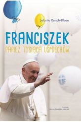 Franciszek Papież tysiąca uśmiechów