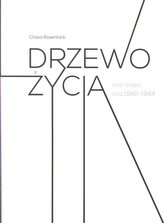 DRZEWO ŻYCIA T.3 ROK 1942-1944 BR.+SŁ.BA ŁUCKI CENTRUM DIALOGU 9788363182366