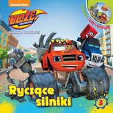 Blaze i megamaszyny. Filmowe opowieści. Ryczące silniki