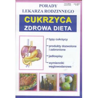 Porady lekarza rodzinnego. Cukrzyca. Zdrowa dieta (113) Porady lekarza rodzinnego. Cukrzyca. Zdrowa dieta (113)