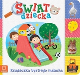 Świat dziecka. Książeczka bystrego malucha