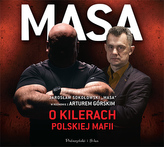 Masa o kilerach polskiej mafii. Audiobook