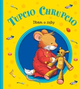 TUPCIO CHRUPCIO DBAM O ZĘBY OP. 2018 WILGA  9788328056022