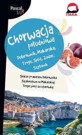 Chorwacja Południowa.Dubrownik, Makarska, Trogir, Split, Zadar, Szybenik. Pascal Lajt