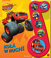 Blaze i Megamaszyny Koła w ruch!