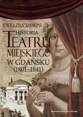 Historia teatru miejskiego w Gdańsku (1801-1841)