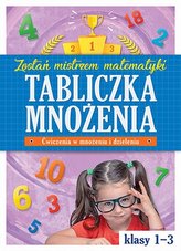 ZOSTAŃ MISTRZEM MATEMATYKI TABLICZKA MNO ŻENAI KL.1-3 AKSJOMAT