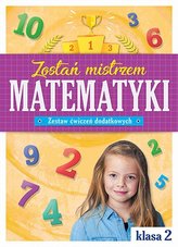 ZOSTAŃ MISTRZEM MATEMATYKI ĆW.KL.2 AKSJOMAT 9788381062770