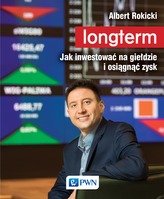 LONGTERM JAK INWESTOWAĆ NA GIEŁDZIE I OSIĄGNĄĆ ZYSK