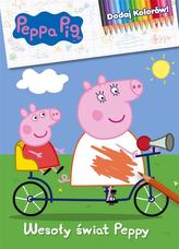 Świnka Peppa. Dodaj Kolorów! Wesoły świat Peppy
