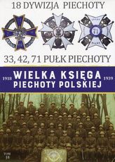 18 DYWIZJA PIECHOTY WIELKA KSIĘGA PIECHOTY POLSKIEJ TOM 18