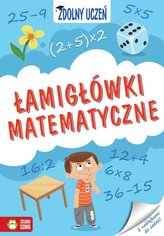 ZDOLNY UCZEŃ ŁAMIGŁÓWKI MATEMATYCZNE ZS9788380738584