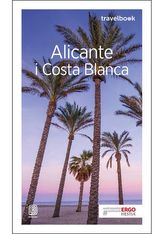 Alicante i Costa Blanca. Przewodnik
