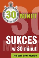 Sukces w 30 minut