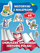 Okruszek opowiada historię Polski. Historyjki z nalepkami