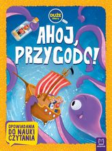 Ahoj, przygodo. Duże litery. Opowiadania do nauki czytania