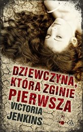 Dziewczyna która zginie pierwsza