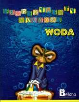 Woda. Eksperymenty naukowe