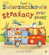 DZIEŃ W ZWIERZACZKOWIE STRAŻACY PRZY PRA CY OP.AMBER 9788324167951