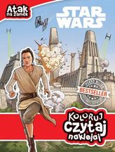 STAR WARS ATAK NA ZAMEK KOLORUJ CZYTAJ EGMONT9788328131521