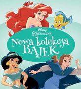 DISNEY KSIĘŻNICZKA NOWA KOLEKCJA BAJEK EGMONT9788328115965