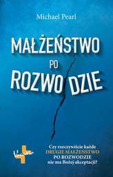 MAŁŻEŃSTWO PO ROZWODZIE CZY RZECZYWIŚCIE KAŻDE DRUGIE MAŁŻEŃSTWO PO ROZWODZIE NIE MA BOŻEJ AKCEPTACJI