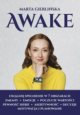 Awake. Osiągnij spełnieie w 7 obszarach życia