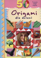 50 ORIGAMI DLA DZIECI WYD. 2016