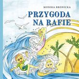 PRZYGODA NA RAFIE