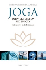 Joga - indyjski system leczniczy. Podstawowe metody i zasady